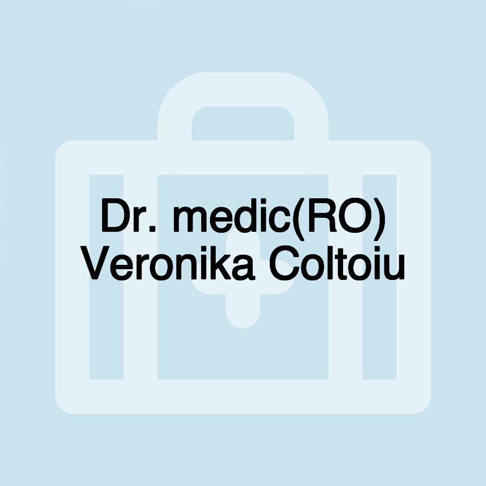 Dr. medic(RO) Veronika Coltoiu