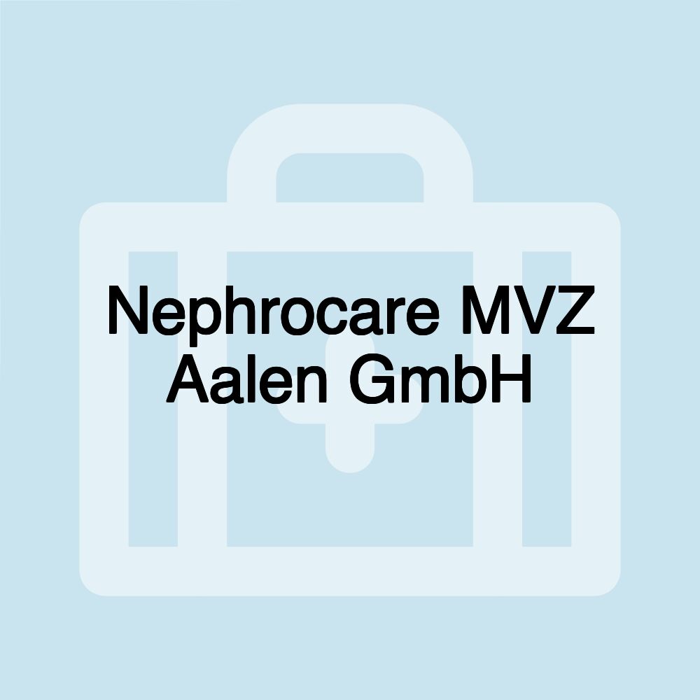 Nephrocare MVZ Aalen GmbH