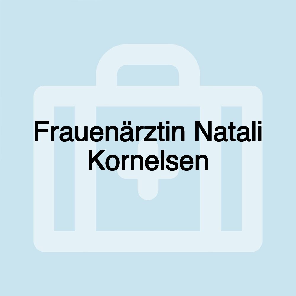 Frauenärztin Natali Kornelsen