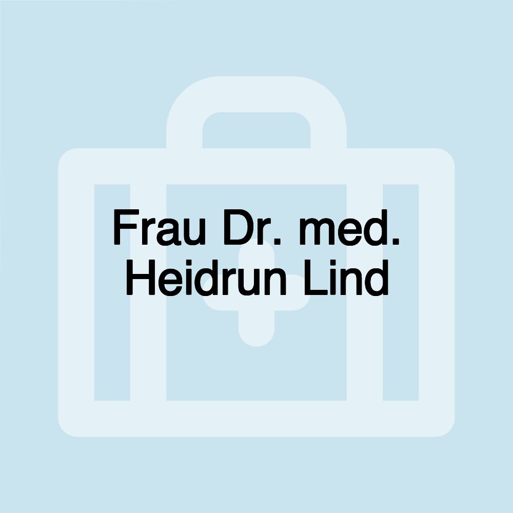 Frau Dr. med. Heidrun Lind