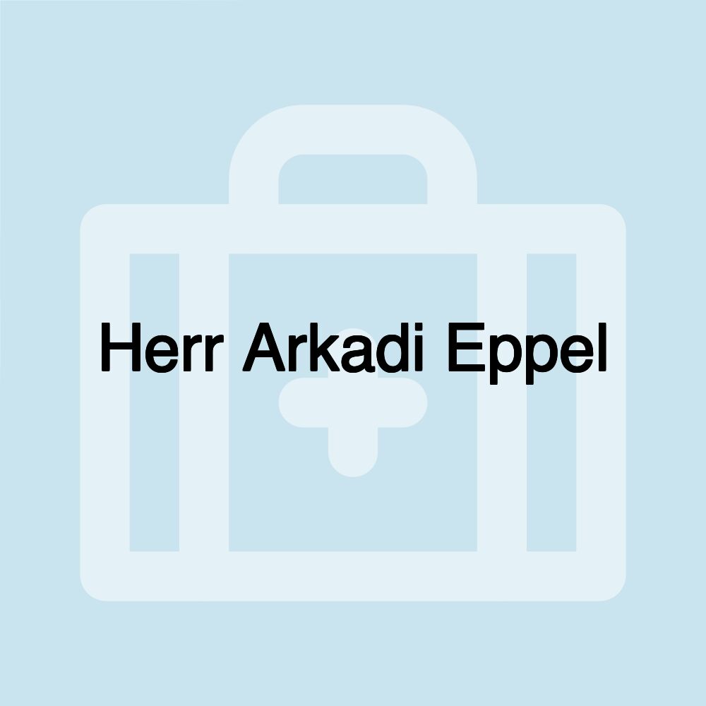 Herr Arkadi Eppel