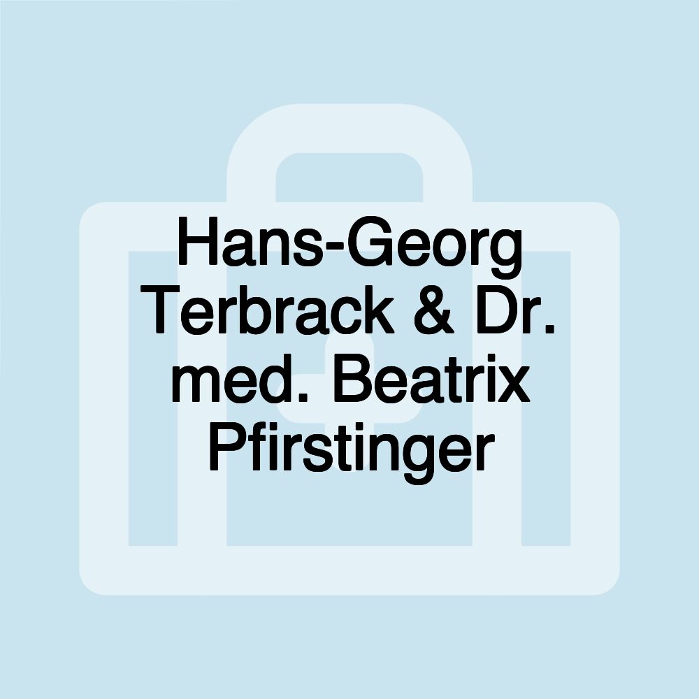 Hans-Georg Terbrack & Dr. med. Beatrix Pfirstinger