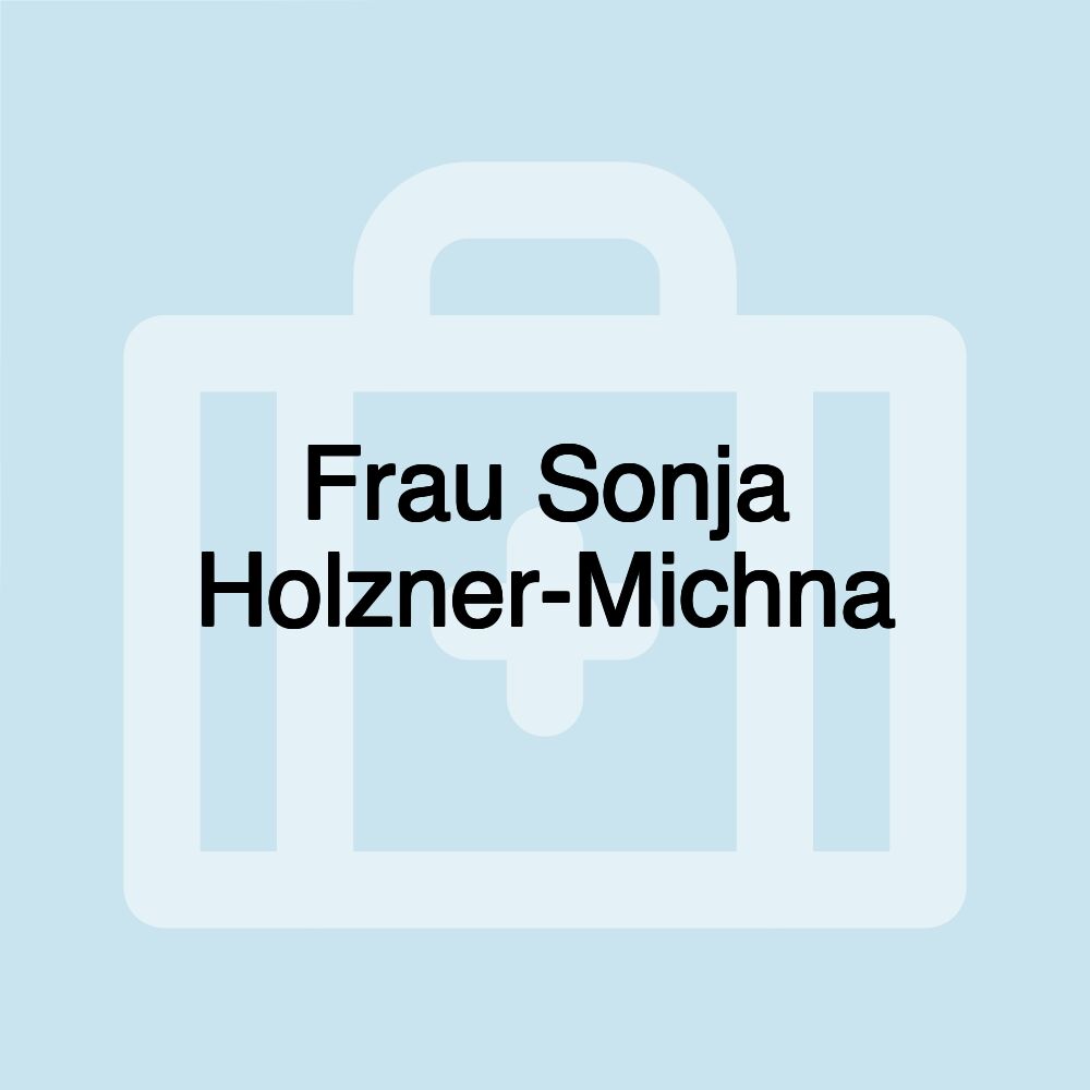 Frau Sonja Holzner-Michna