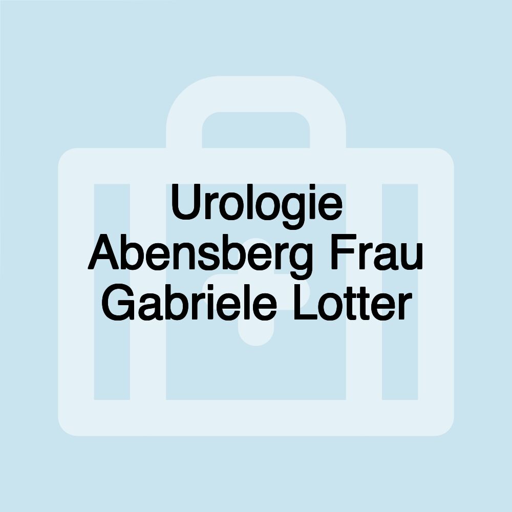 Urologie Abensberg Frau Gabriele Lotter