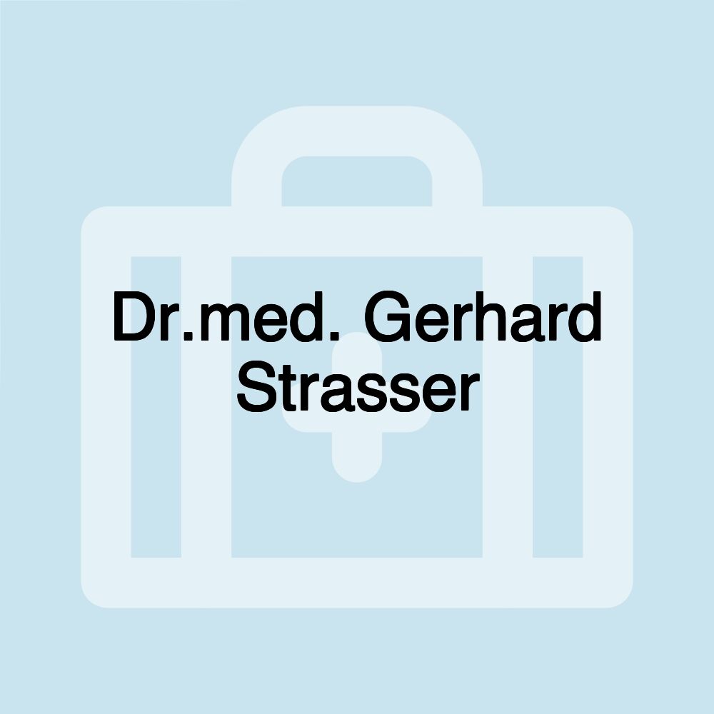 Dr.med. Gerhard Strasser