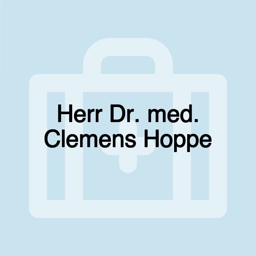 Herr Dr. med. Clemens Hoppe