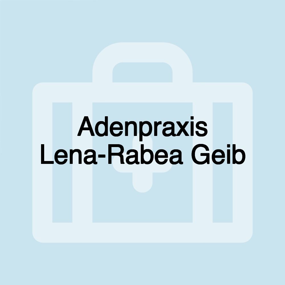 Adenpraxis Lena-Rabea Geib