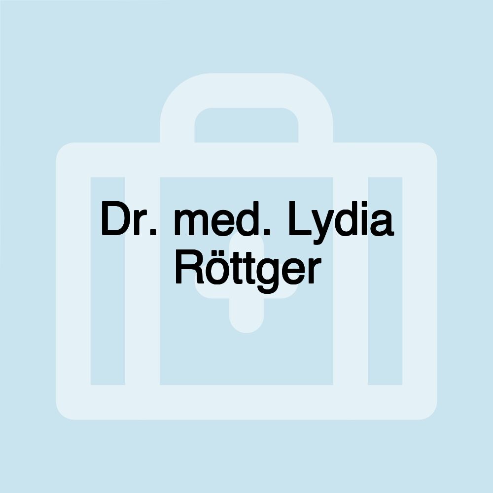 Dr. med. Lydia Röttger