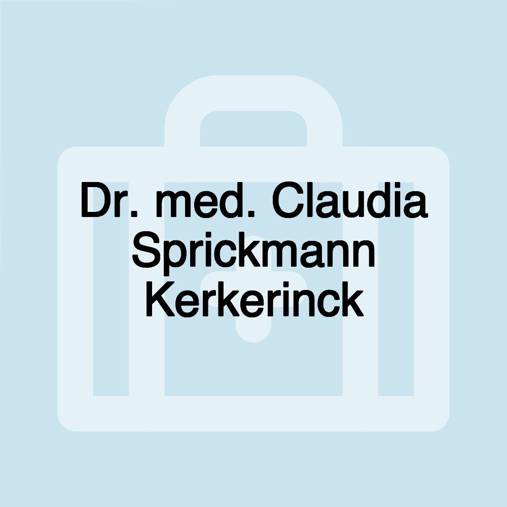 Dr. med. Claudia Sprickmann Kerkerinck