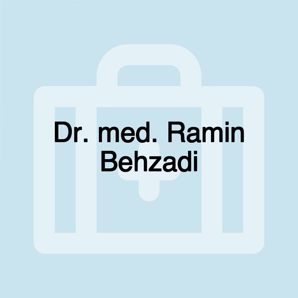 Dr. med. Ramin Behzadi