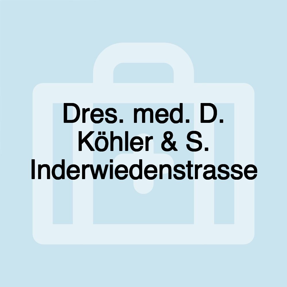 Dres. med. D. Köhler & S. Inderwiedenstrasse