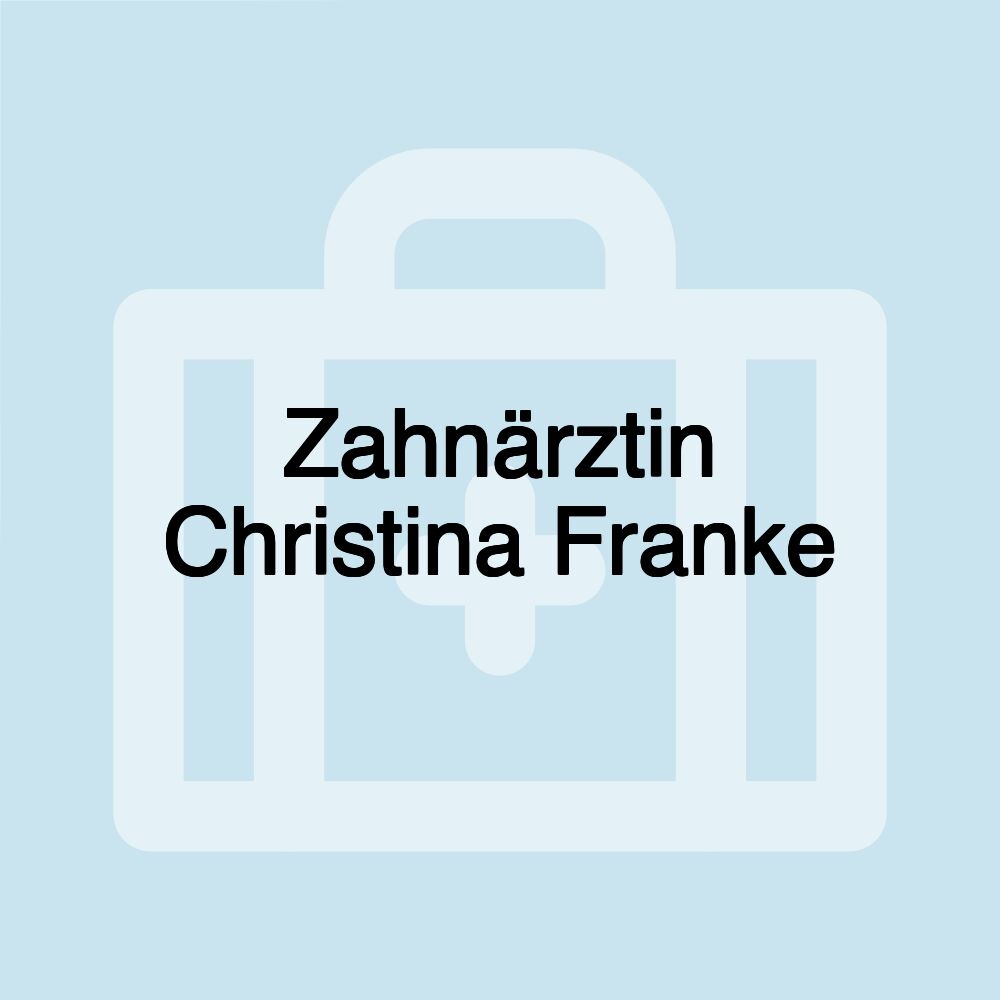 Zahnärztin Christina Franke