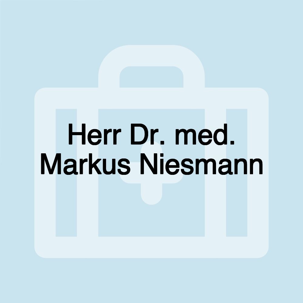 Herr Dr. med. Markus Niesmann