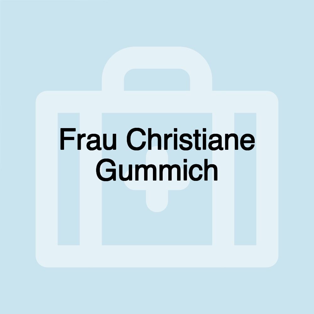 Frau Christiane Gummich