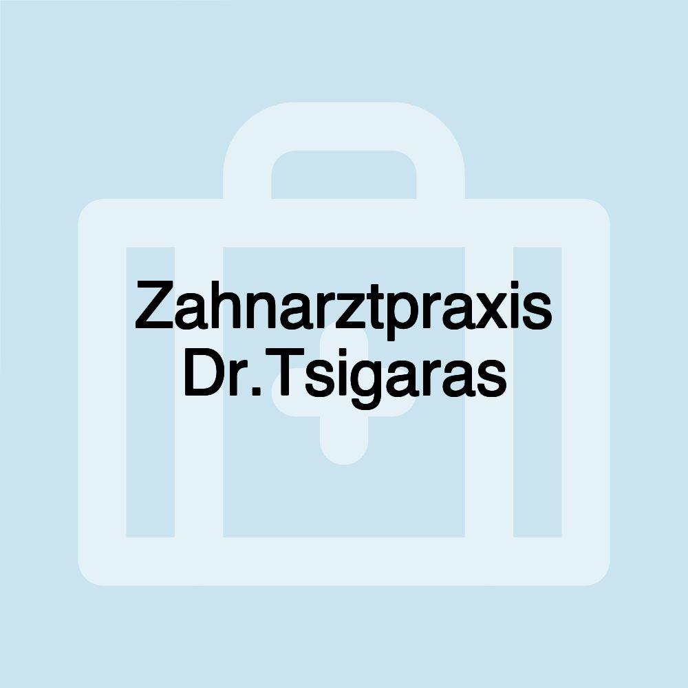 Zahnarztpraxis Dr.Tsigaras