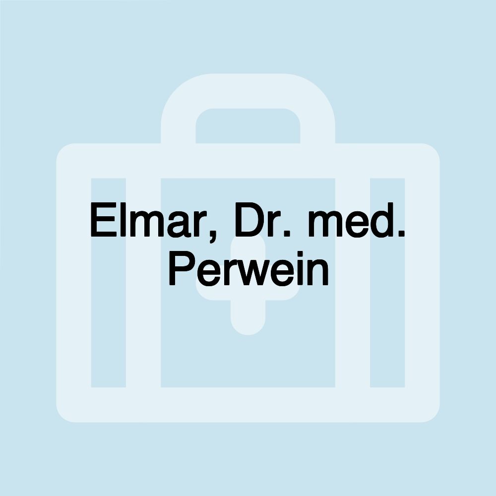 Elmar, Dr. med. Perwein