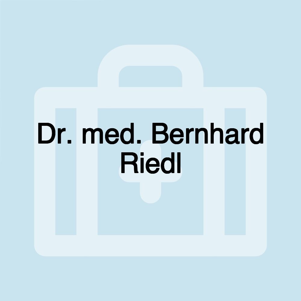 Dr. med. Bernhard Riedl