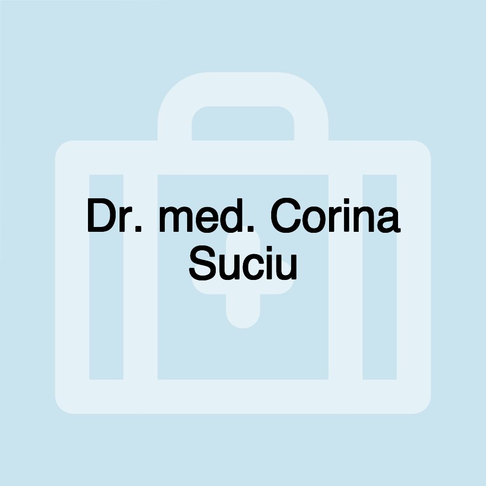 Dr. med. Corina Suciu