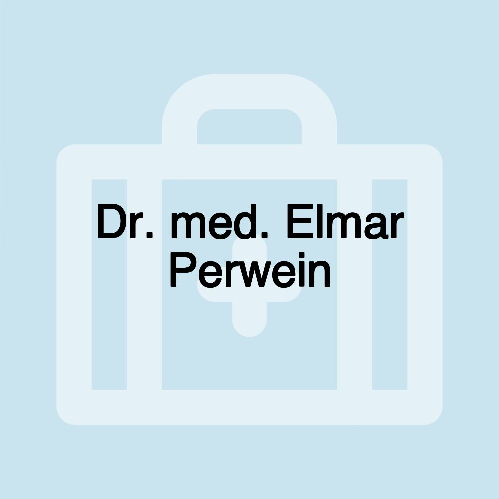 Dr. med. Elmar Perwein