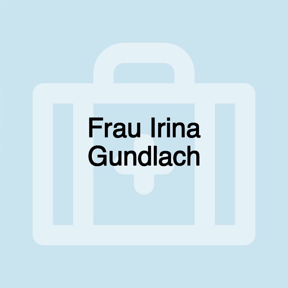 Frau Irina Gundlach