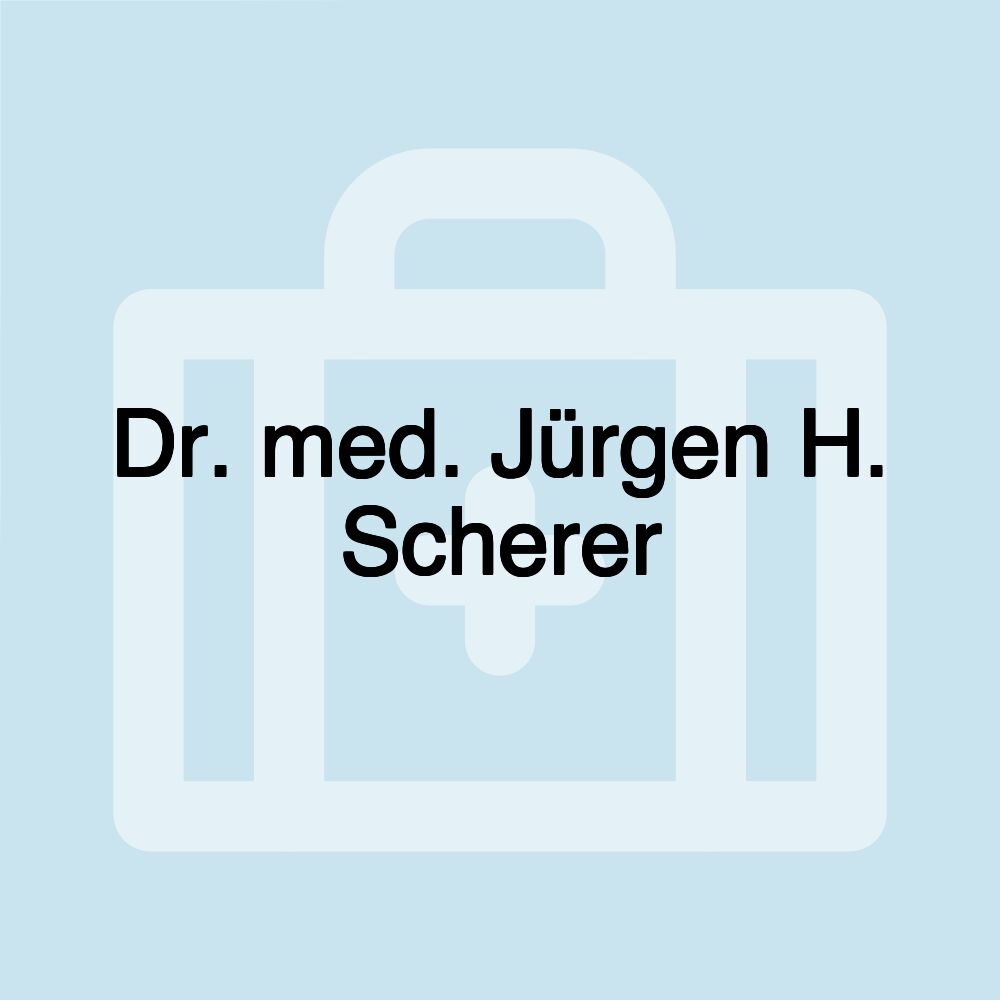 Dr. med. Jürgen H. Scherer