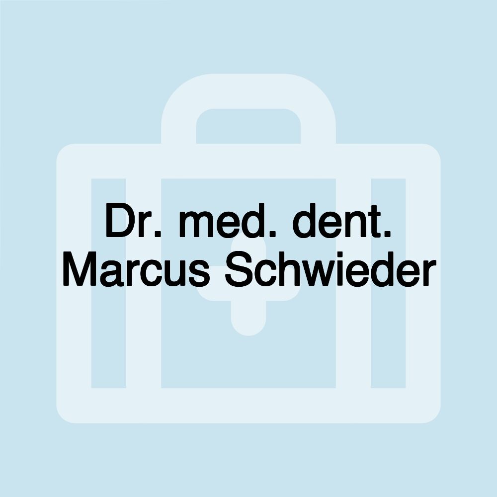 Dr. med. dent. Marcus Schwieder