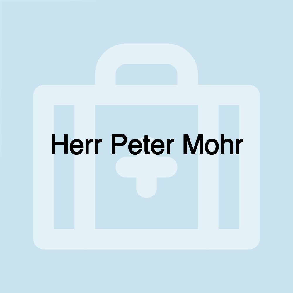 Herr Peter Mohr