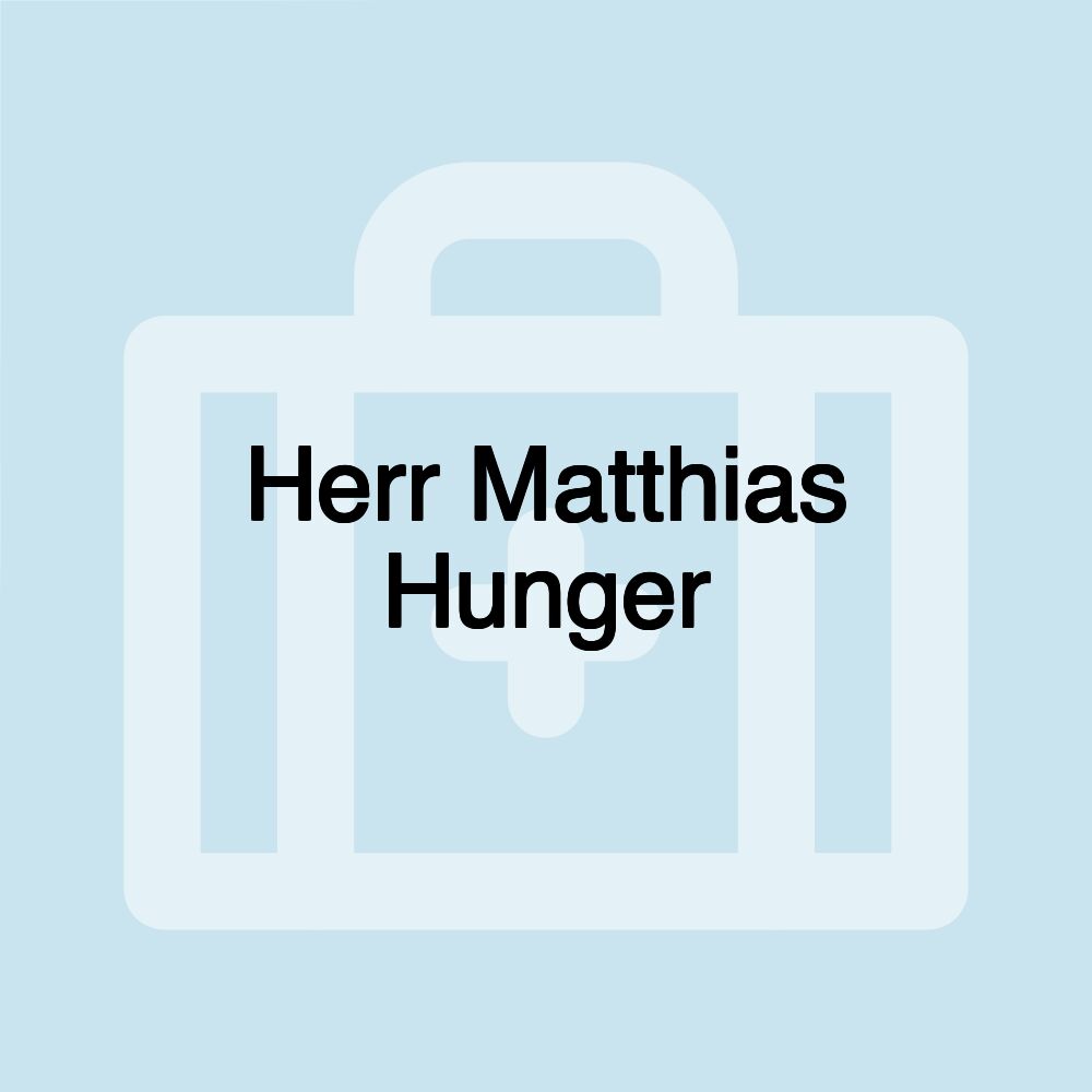 Herr Matthias Hunger