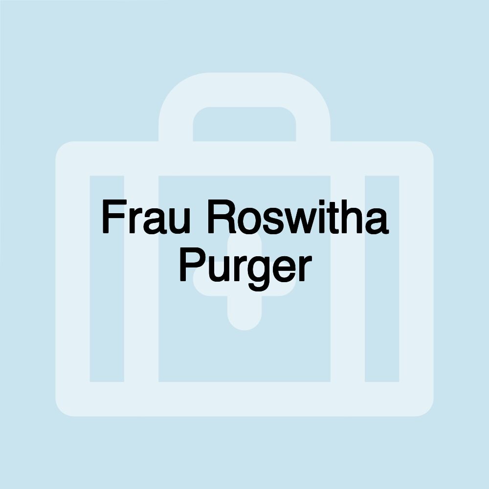 Frau Roswitha Purger