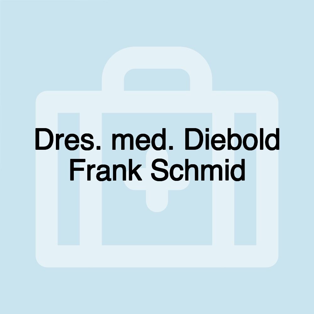 Dres. med. Diebold Frank Schmid