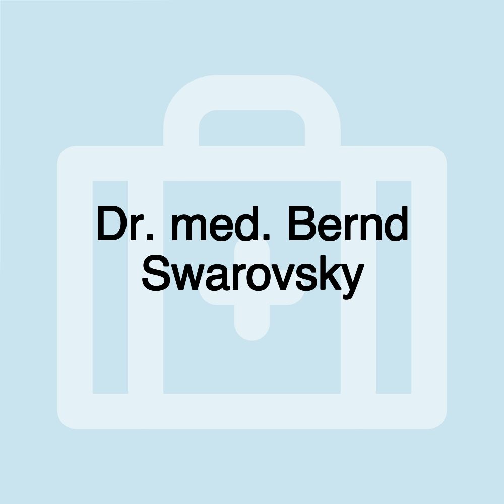 Dr. med. Bernd Swarovsky