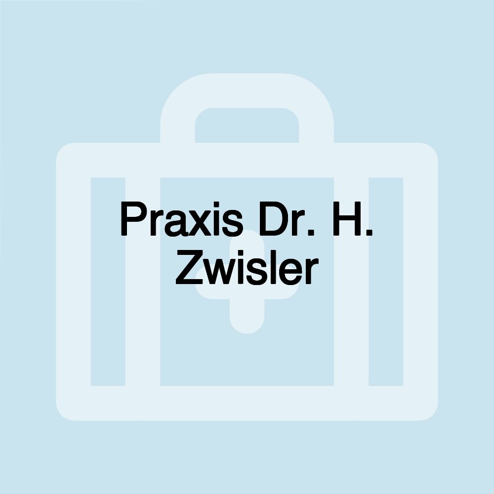 Praxis Dr. H. Zwisler