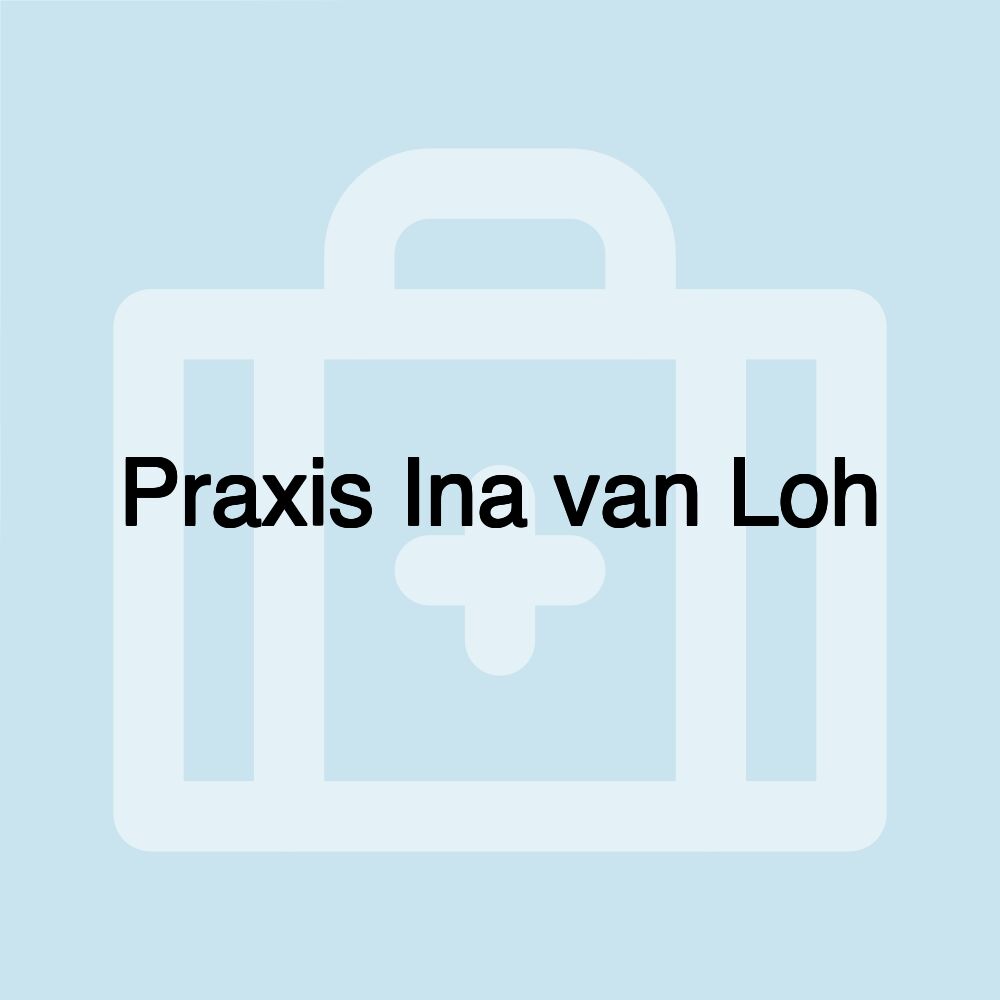 Praxis Ina van Loh