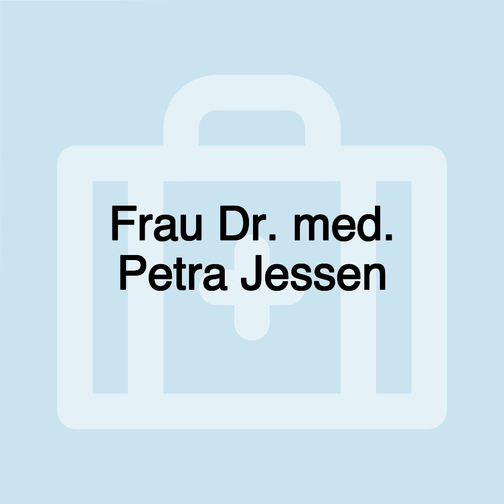 Frau Dr. med. Petra Jessen