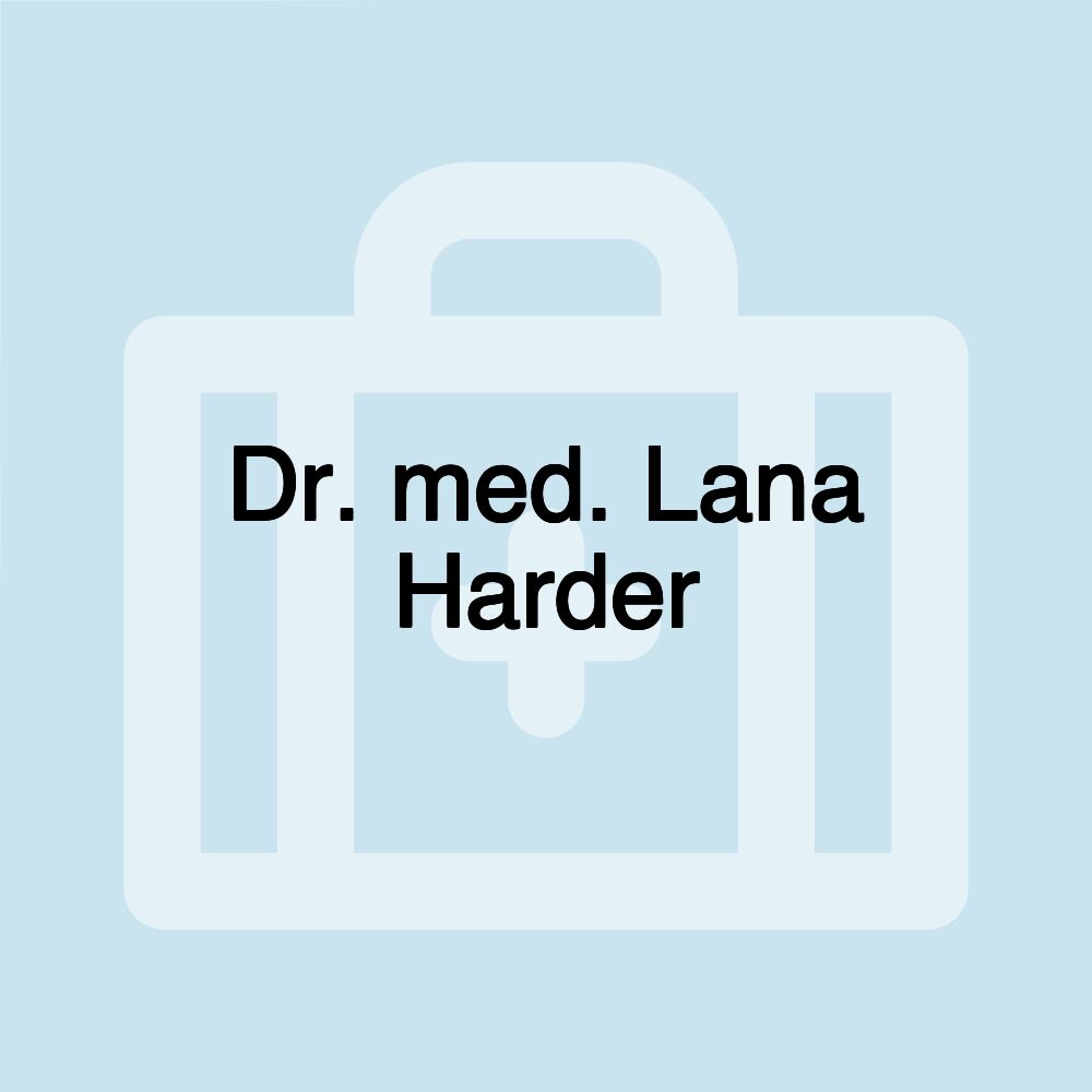 Dr. med. Lana Harder