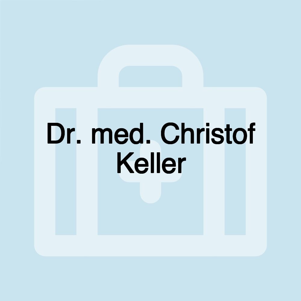 Dr. med. Christof Keller