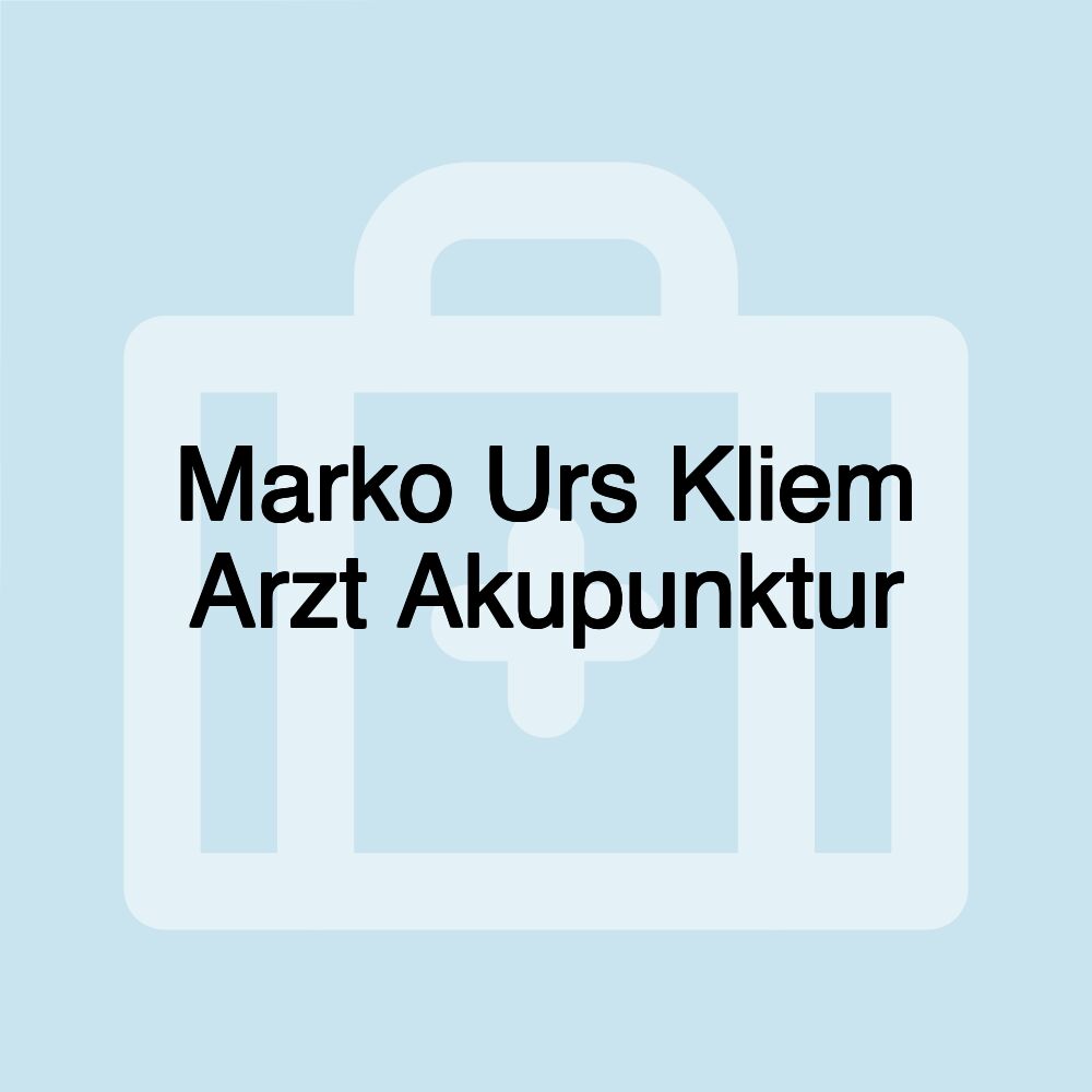 Marko Urs Kliem Arzt Akupunktur