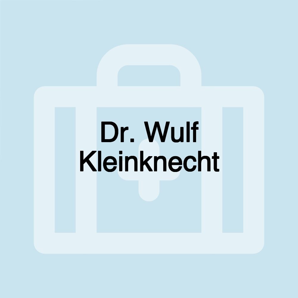 Dr. Wulf Kleinknecht