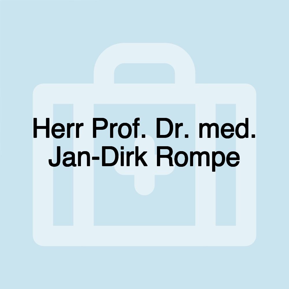 Herr Prof. Dr. med. Jan-Dirk Rompe