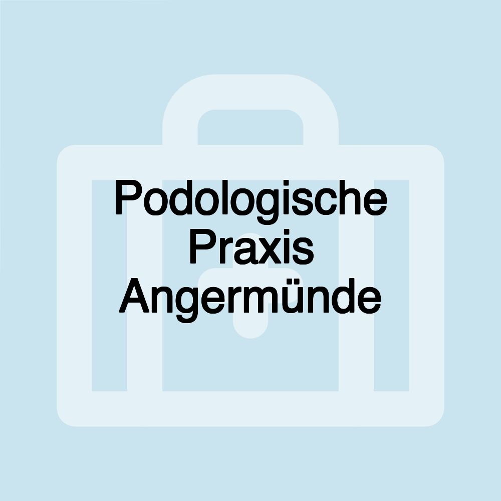 Podologische Praxis Angermünde