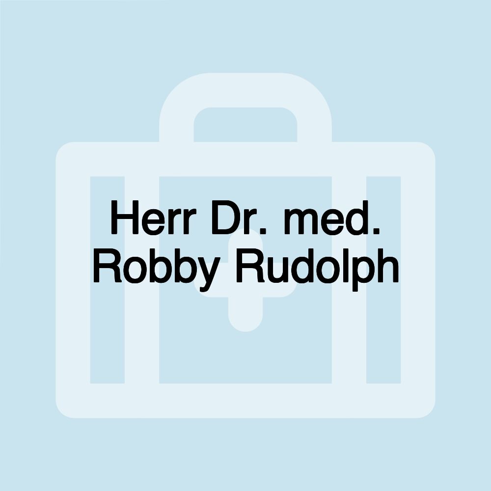 Herr Dr. med. Robby Rudolph