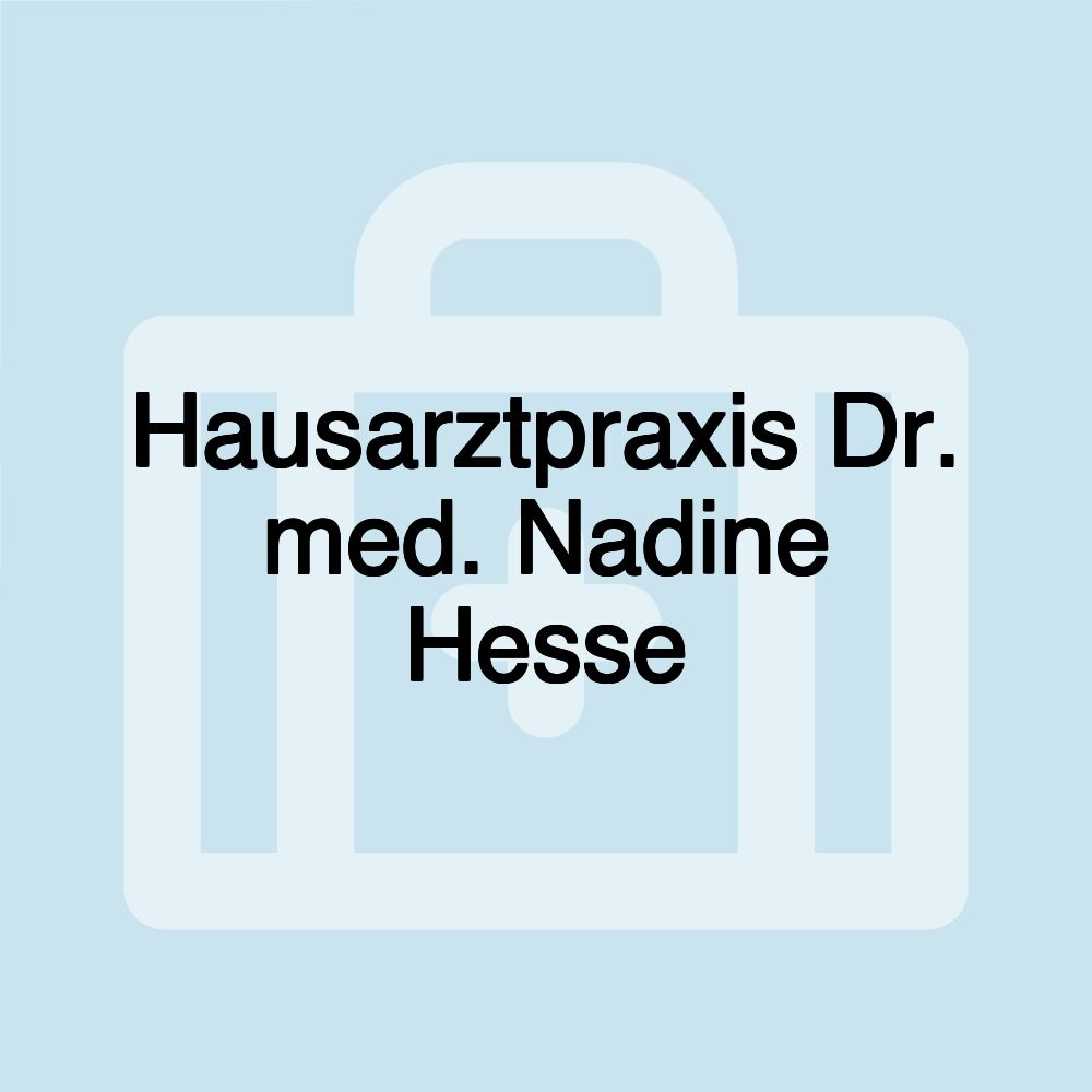 Hausarztpraxis Dr. med. Nadine Hesse