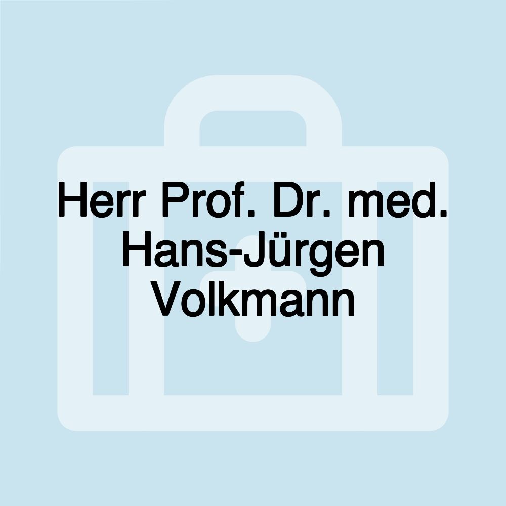 Herr Prof. Dr. med. Hans-Jürgen Volkmann