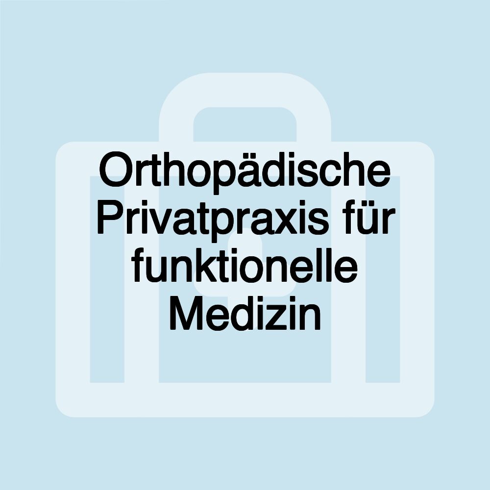 Orthopädische Privatpraxis für funktionelle Medizin