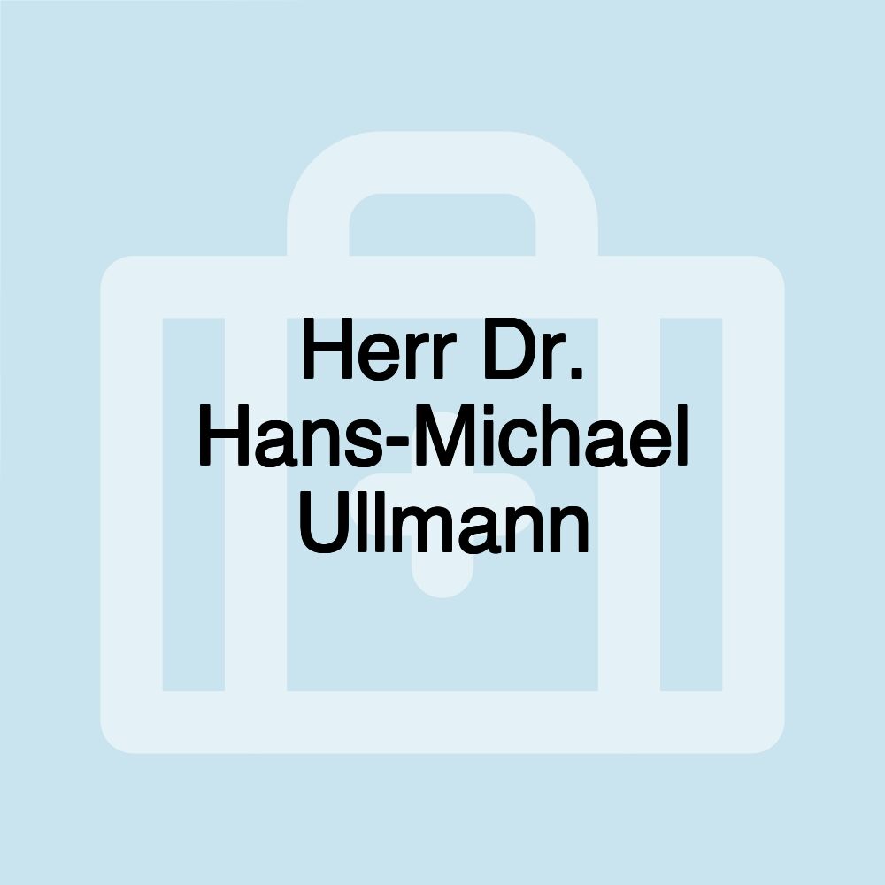 Herr Dr. Hans-Michael Ullmann