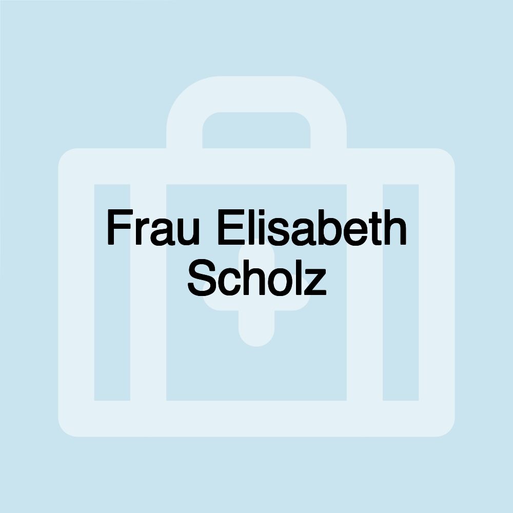 Frau Elisabeth Scholz