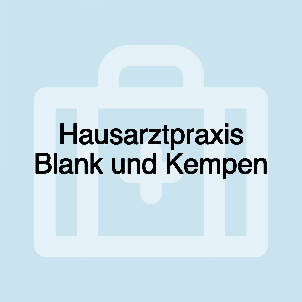 Hausarztpraxis Blank und Kempen