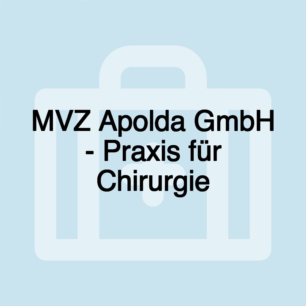 MVZ Apolda GmbH - Praxis für Chirurgie