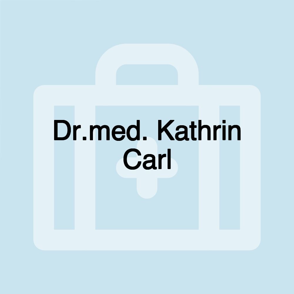 Dr.med. Kathrin Carl