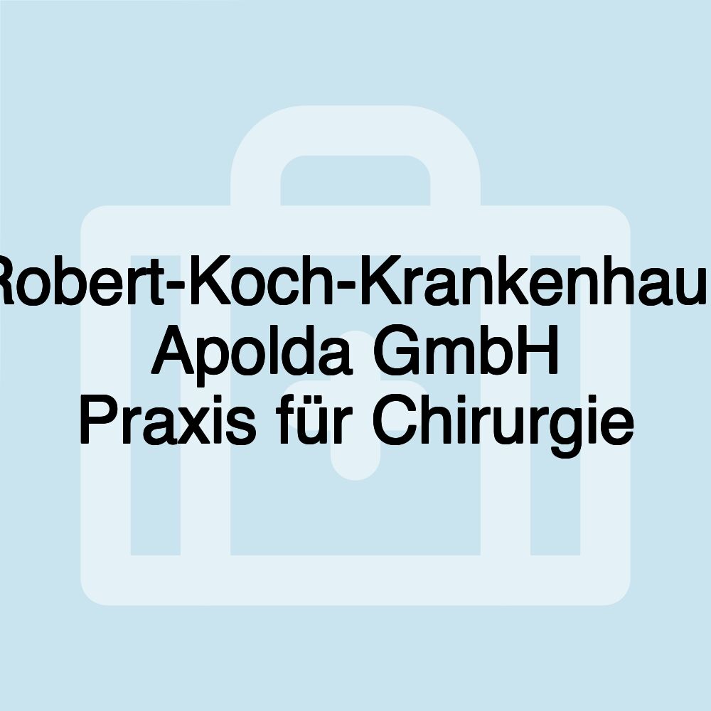 Robert-Koch-Krankenhaus Apolda GmbH Praxis für Chirurgie